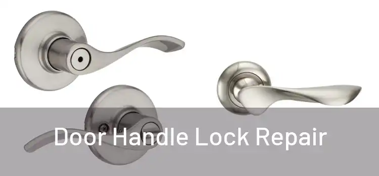 Door Handle Lock Repair